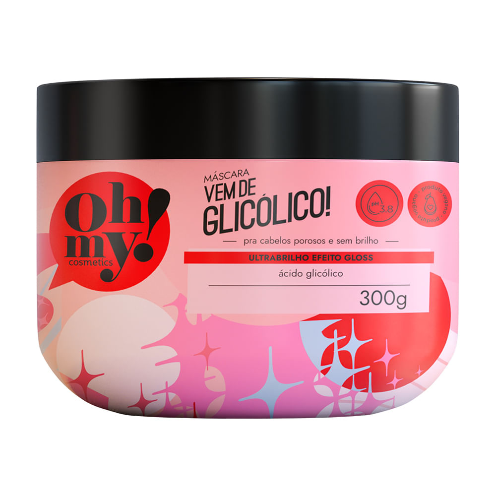 Máscara Oh My Vem de Glicólico 300g